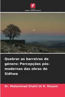 Quebrar as barreiras de género: Percepções pós-modernas das obras de Sidhwa (Portuguese Edition) 6208099765 Book Cover