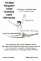 The Most Frequently Asked Questions About Gymnastics 1435734025 Book Cover