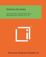 Peoples of India: Smithsonian Institution War Background Studies, No. 18 1258219131 Book Cover