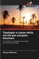 Tipologie e cause della siccità per Jacques Roumain: Uno studio su La montagne ensorcelée e Gouverneurs de la rosée 6206324362 Book Cover
