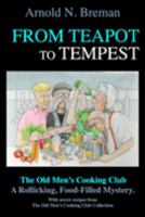 From Teapot to Tempest: The Old Men’s Cooking Club 1688623876 Book Cover