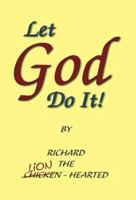 Let God Do It! 1412066190 Book Cover
