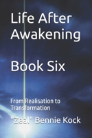 Life After Awakening: From Realisation to Transformation B0FT7VRG38 Book Cover