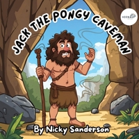Jack the Pongy Caveman 1919491104 Book Cover