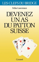 Devenez un as du patton suisse 2246440211 Book Cover