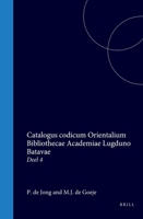 Catalogus codicum Orientalium Bibliothecae Academiae Lugduno Batavae: Deel 4 (Latin Edition) 9004570764 Book Cover
