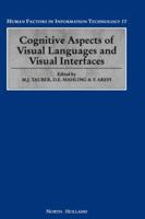 Cognitive Aspects of Visual Languages and Visual Interfaces (Human Factors in Information Technology) (Human Factors in Information Technology) 0444899472 Book Cover