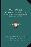 Manual Of Conchology V18: Achatinidae, Stenogyrinae And Coeliaxinae 1168136911 Book Cover