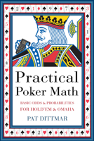 Practical Poker Math: Basic Odds & Probabilities for Hold'Em and Omaha (Ecw Press) 1550228331 Book Cover