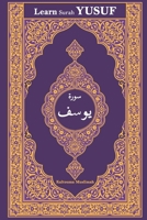 Learn Surah Yusuf: Lessons from Surah Joseph with Arabic Text, English Translation and Transliteration B0CNS85KV8 Book Cover