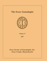 The Essex Genealogist, Volume 27, 2007 0788451677 Book Cover