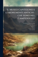 Il Museo capitolino e li monumenti antichi: che sono nel Campidoglio (Italian Edition) B0FJQRLGFY Book Cover