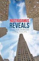 Nostradamus Reveals: Who Will Enter the New City? 1504313984 Book Cover