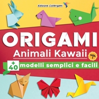 ORIGAMI Animali Kawaii: +40 modelli semplici e facili - Vol.1: Progetti passo dopo passo. Ideale per principianti, bambini e adulti B08QW4GL6J Book Cover