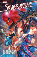 Spider-Verse: Across the Multiverse 1302957333 Book Cover