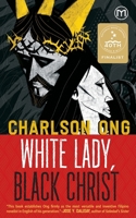 White Lady, Black Christ 9718281363 Book Cover