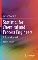 Statistics for Chemical and Process Engineers: A Modern Approach 3030831892 Book Cover