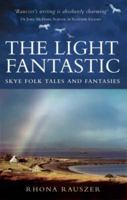 The Light Fantastic: Skye Folk Tales and Fantasies 1904598358 Book Cover