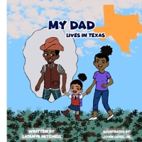 My Dad Lives in Texas B0CKWT66W9 Book Cover