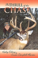 Thrill of the Chase 1571571809 Book Cover