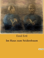 Im Haus zum Seidenbaum B0BS21RM2T Book Cover