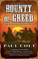 Bounty of Greed: The Lincoln County War 1432834495 Book Cover