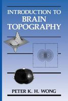 Introduction to Brain Topography 1461366534 Book Cover