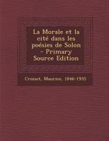 La Morale et la cit dans les posies de Solon 1289666075 Book Cover