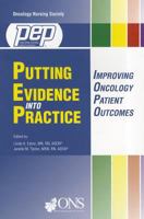 Putting Evidence Into Practice: Improving Oncology Patient Outcomes 189050484X Book Cover