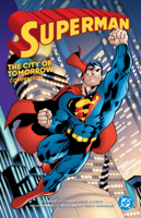 Superman: City of Tomorrow Compendium 1799502201 Book Cover
