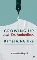 GROWING UP with Dr. Ambedkar: Kamal & NG Uke B0FH2CCQ9N Book Cover