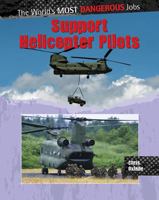 Support Helicopter Pilots 0778751023 Book Cover