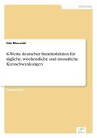 SS-Werte Deutscher Standardaktien Fur Tagliche, Wochentliche Und Monatliche Kursschwankungen 3838642996 Book Cover