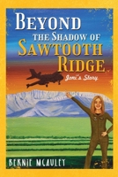 Beyond The Shadows of Sawtooth Ridge: Joni's Story 1958030376 Book Cover