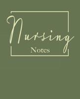 Nursing notes: College ruled composition notebook. 9.75 x 7.5, 140 pages 107816052X Book Cover