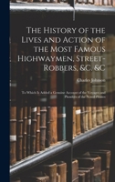 A General History of the Lives, Murders  Adventures of the Most Notorious Highwaymen 0712352740 Book Cover