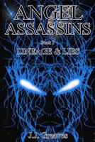 Angel Assassins - Book I - Lineage & Lies 1471039528 Book Cover