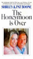 The Honeymoon Is over 0884191303 Book Cover