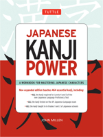 Japanese Kanji Power: (JLPT Levels N5 & N4) A Workbook for Mastering Japanese Characters 4805308591 Book Cover