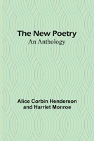 The New Poetry: An Anthology 9356785457 Book Cover