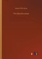 The Bondwoman 1512286133 Book Cover