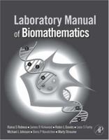 Laboratory Manual of Biomathematics 0123740223 Book Cover