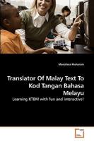 Translator Of Malay Text To Kod Tangan Bahasa Melayu: Learning KTBM with fun and interactive! 3639213467 Book Cover