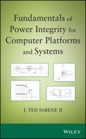 Fundamentals of Power Integrity for Computer Platforms and Systems 1118091434 Book Cover