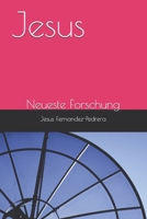 Jesus: Neueste Forschung (German Edition) B0FB91536G Book Cover