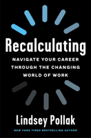 Recalculating Lib/E: Navigate Your Career Through the Changing World of Work 0063067706 Book Cover