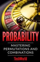Probability: Mastering Permutations And Combinations 197395530X Book Cover