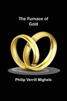 The Furnace of Gold 9356319715 Book Cover