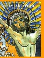 Holy Art Thou 1006858539 Book Cover