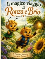 Il magico viaggio di Ronza e Brio (Italian Edition) B0H56KXP5R Book Cover